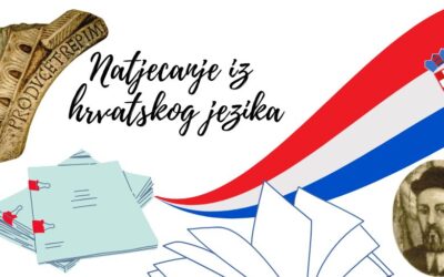 ŠKOLSKO NATJECANJE IZ HRVATSKOG JEZIKA