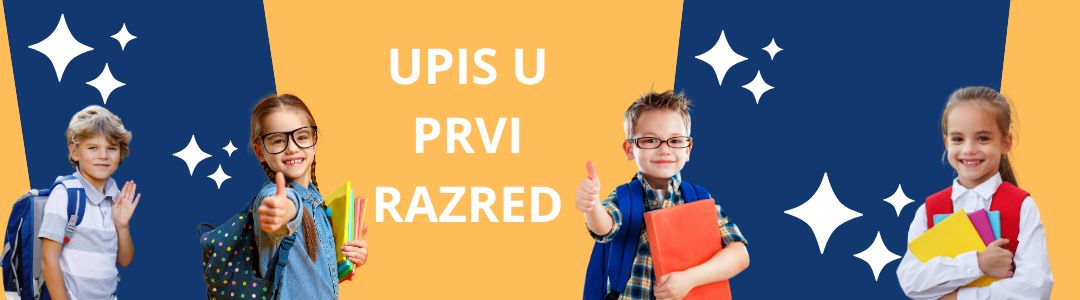 OBAVIJEST O UPISU DJECE U PRVI RAZRED OSNOVNE ŠKOLE ZA ŠKOLSKU GODINU 2026./2027.