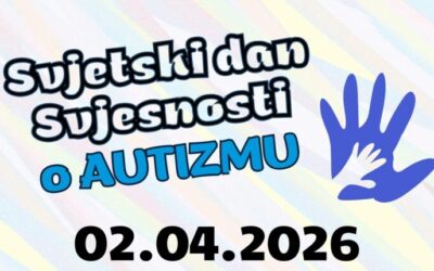 PRIDRUŽITE SE OBILJEŽAVANJU SVJETSKOG DANA SVJESNOSTI O AUTIZMU